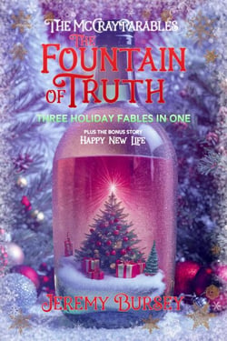 The McCray Parables: The Fountain of Truth - The McCray Parables, #1
