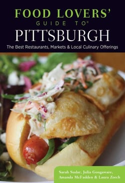 Food Lovers' Guide to® Pittsburgh - The Best Restaurants, Markets &amp; Local Culinary Offerings