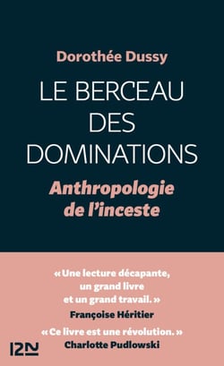 Le Berceau des dominations - Anthropologie de l'inceste - Anthropologie de l'inceste. Vol.1 - Anthropologie de l'inceste