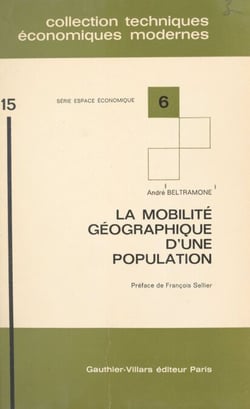 La mobilité géographique d'une population - Définitions, mesures, applications à la population française