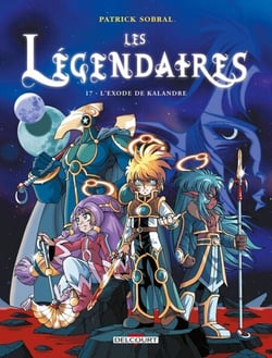 Les Légendaires T17 - L'Exode de Kalandre