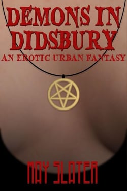 Demons in Didsbury (an erotic urban fantasy) - The Witch In The Walls, #1