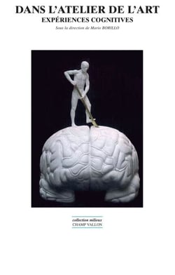 Dans l'atelier de l'art - Expériences cognitives