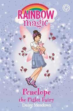 Penelope the Foal Fairy - The Baby Farm Animal Fairies Book 3