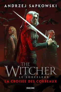 Sorceleur (Witcher) : La Croisée des corbeaux