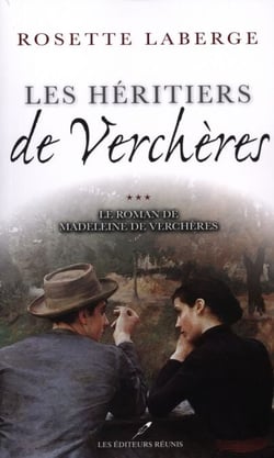 Le roman de Madeleine de Verchères T.3 - Les héritiers de Verchères
