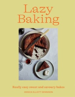 Lazy Baking - Really Easy Sweet and Savoury Bakes