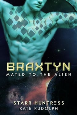 Braxtyn - Mated to the Alien, #8