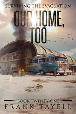 Surviving the Evacuation, Book 21: Our Home, Too - Surviving The Evacuation, #21