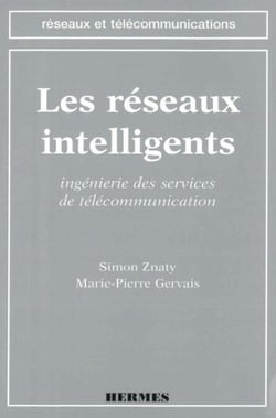 Les réseaux intelligents : ingénierie des services de télécommunication