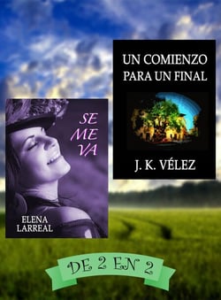 Se me va &amp; Un Comienzo para un Final. De 2 en 2