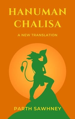 Hanuman Chalisa: A New Translation - The Legend of Hanuman, #1