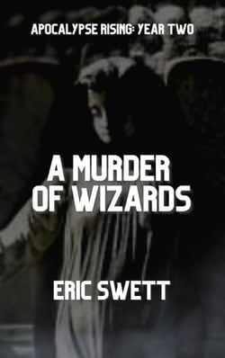 A Murder of Wizards - Armageddon Angels, #1.2