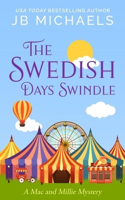 The Swedish Days Swindle: A Mac and Millie Mystery - Mac and Millie Mysteries, #3
