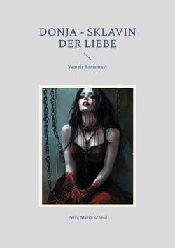 Donja - Sklavin der Liebe - Vampir Romantasy