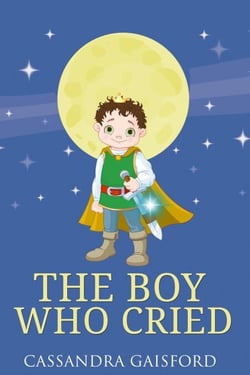 The Boy Who Cried - Transformational Super Kids, #3
