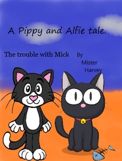 The Trouble With Mick - The Pip and Alfie tales, #1