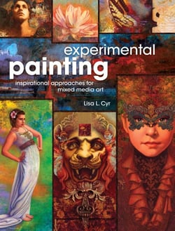 Experimental Painting - Inspirational Approaches for Mixed Media Art