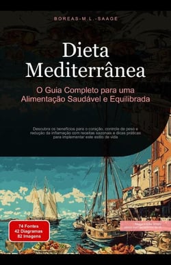 Dieta Mediterrânea: O Guia Completo para uma Alimentação Saudável e Equilibrada - Dieta (PT), #2