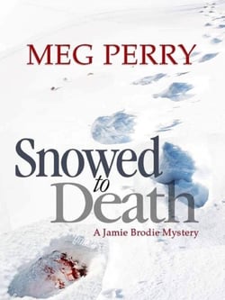 Snowed to Death: A Jamie Brodie Mystery - The Jamie Brodie Mysteries, #23