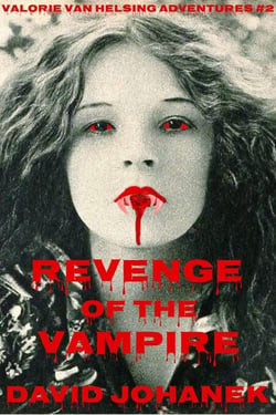 Revenge of the Vampire - Valorie Van Helsing, #2