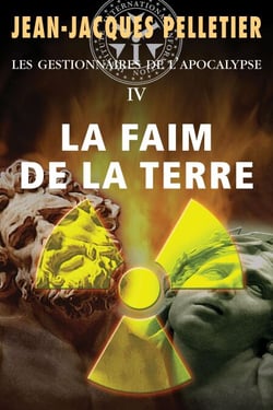Faim de la Terre (La) - Les Gestionnaires de l'apocalypse -4