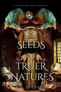 Seeds of Truer Natures - Prima Materia, #0.1