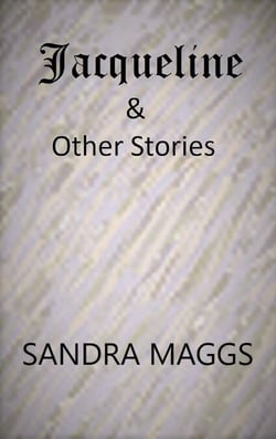 Jacqueline &amp; Other Stories