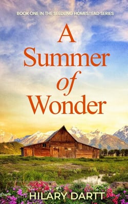 A Summer of Wonder - The Seedling Homestead Series, #1