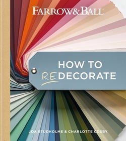 Farrow and Ball How to Redecorate - Transform your home with paint &amp; paper