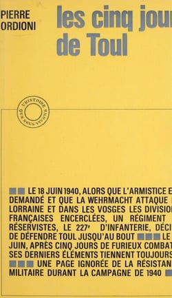 Les cinq jours de Toul - Du 18 au 22 juin 1940