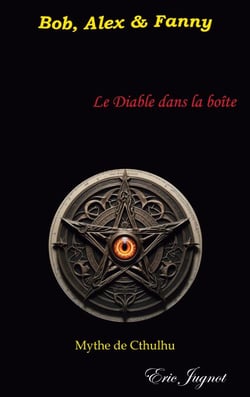 Bob, Alex &amp; Fanny - Le Diable dans la boîte N°1