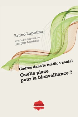 Cadres dans le médico-social : quelle place pour la bienveillance ?