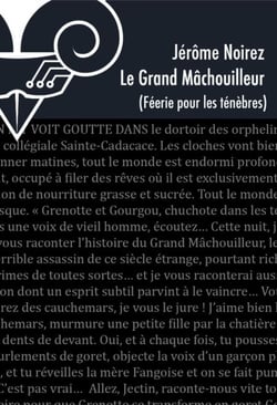 Le Grand Mâchouilleur - Féérie pour les ténèbres 6