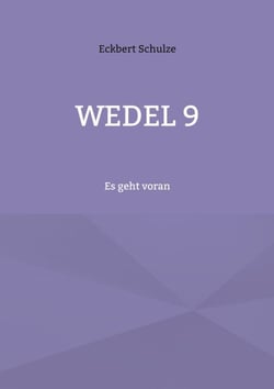 Wedel 9 - Es geht voran