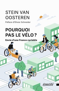 Pourquoi pas le vélo? - Pour une France cyclable