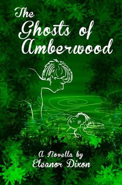 The Ghosts of Amberwood - The Amberwood Hall Ballet School Series