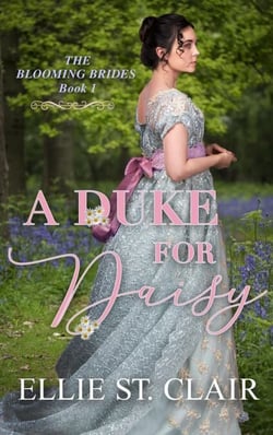 A Duke for Daisy - The Blooming Brides, #1