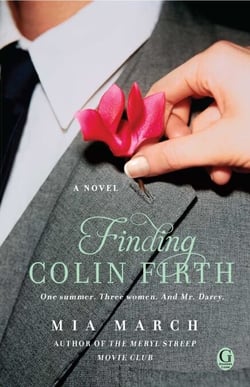 Finding Colin Firth - A Novel