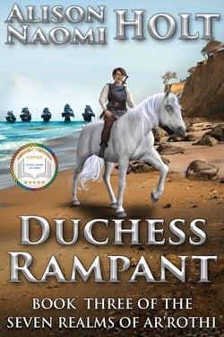 Duchess Rampant - The Seven Realms of Ar'rothi, #3