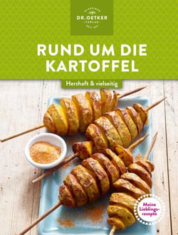 Meine Lieblingsrezepte: Rund um die Kartoffel - Herzhaft &amp; vielseitig