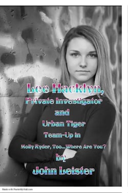 Lee Hacklyn, Private Investigator and Urban Tiger Team-Up in Molly Ryder, Too...Where Are You? - Lee Hacklyn, Private Investigator and Urban Tiger Team-Up, #1