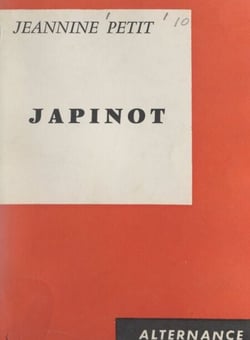 Japinot - Histoire et aventures de Japinot Pallenet, de ses amis, de ses amours, et du Bondieu