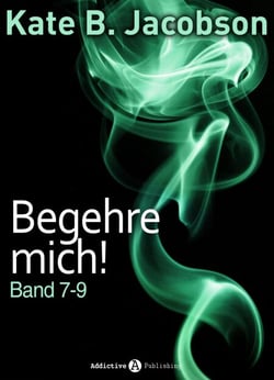 Begehre mich! - Band 7-9