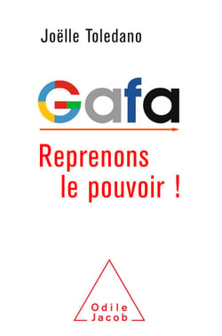 GAFA - Reprenons le pouvoir !