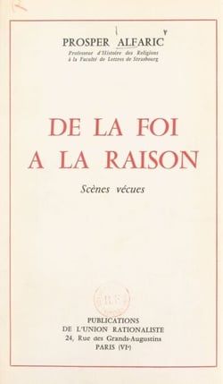 De la foi à la raison - Scènes vécues