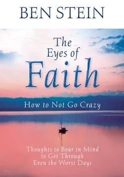 The Eyes of Faith - Thoughts to Bear in Mind to Get Through Even the Worst Days