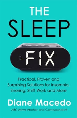 The Sleep Fix - Practical, Proven and Surprising Solutions for Insomnia, Snoring, Shift Work and More