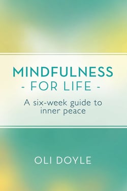 Mindfulness for Life - A Six-Week Guide to Inner Peace