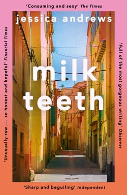 Milk Teeth - The literary summer favourite